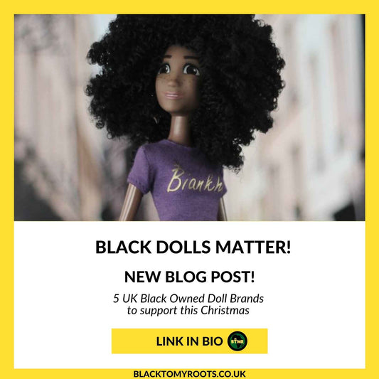 5 UK Black Doll Brands to support this Christmas