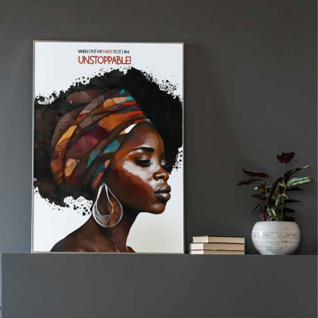 I AM Unstoppable Black Woman Print
