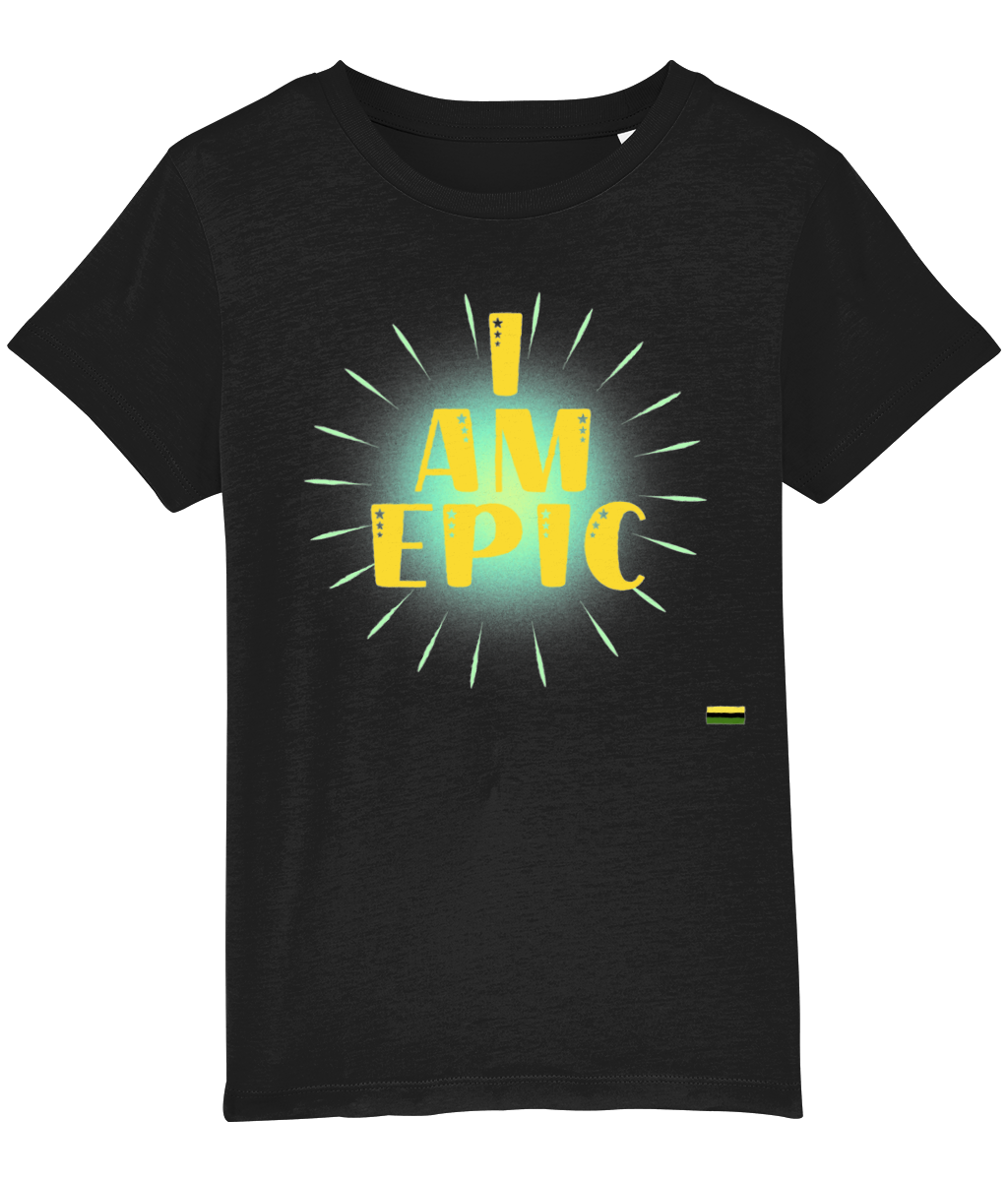 I AM EPIC Unisex Kids T Shirt