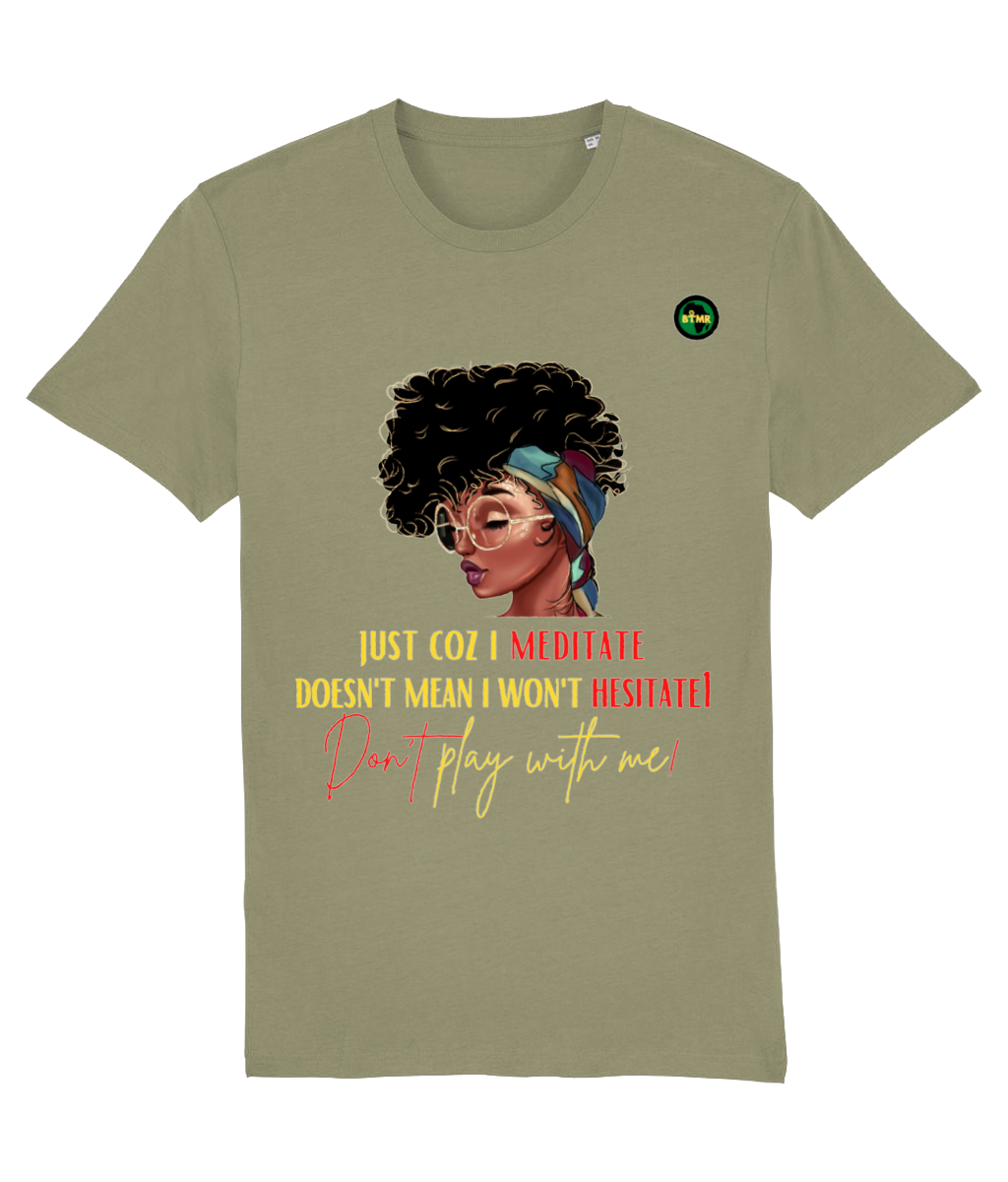 Organic Cotton T Shirt | Women's | Meditate won't hesitate