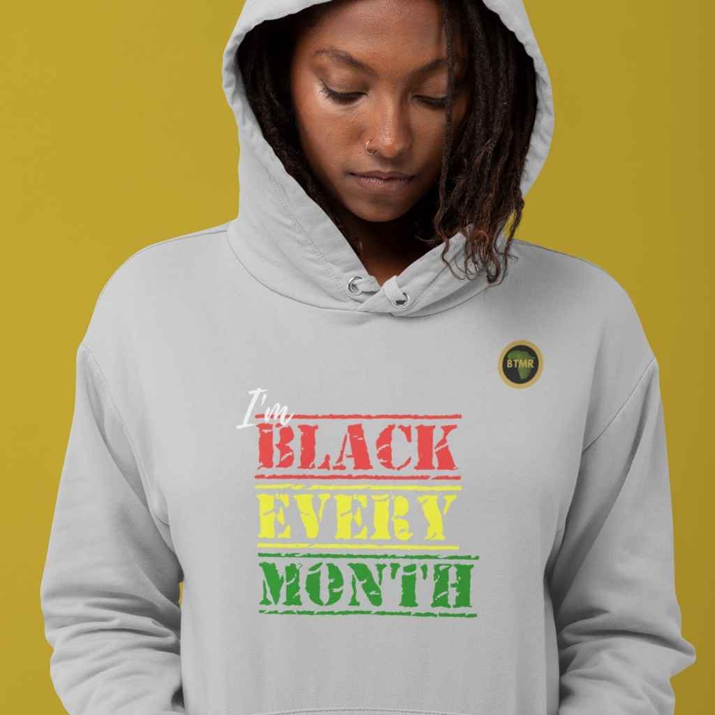 Black Every Month Unisex Hoodie