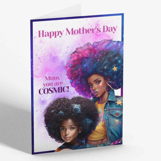Black Mum & Daughter You are COSMIC Mother's Day Card