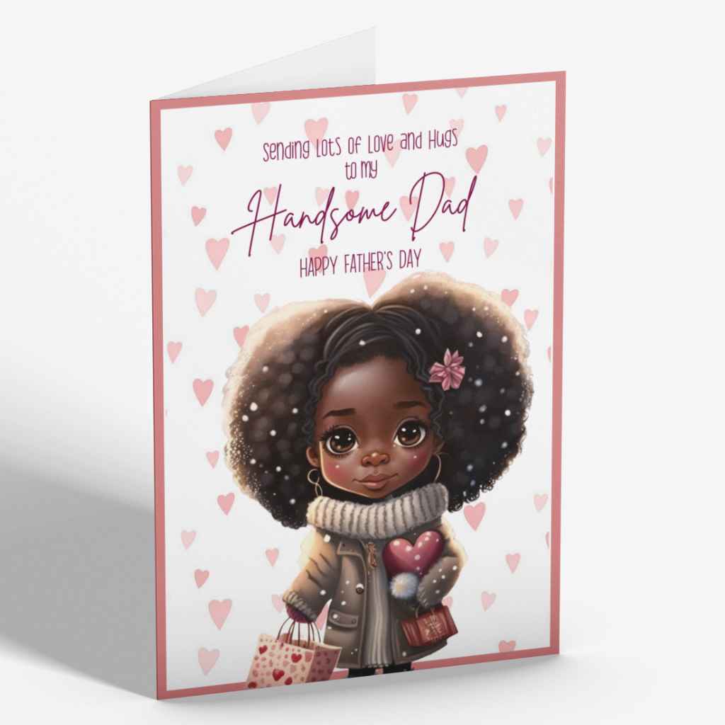 Black Father's Day Greeting Card featuring a Cute young black girl with a large afro holding hearts in one hand and a bag with hearts on the other. Wording reads 'Sending lots of love and hugs for my Handsome Dad. Happy Father's Day 