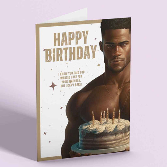 Black Man with cake birthday card | You wanted cake?