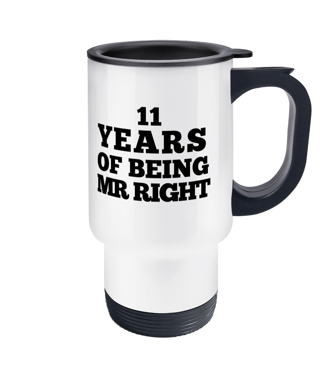 Travel Mug || 11 YEARS OF BEING MR(S) ALWAYS RIGHT