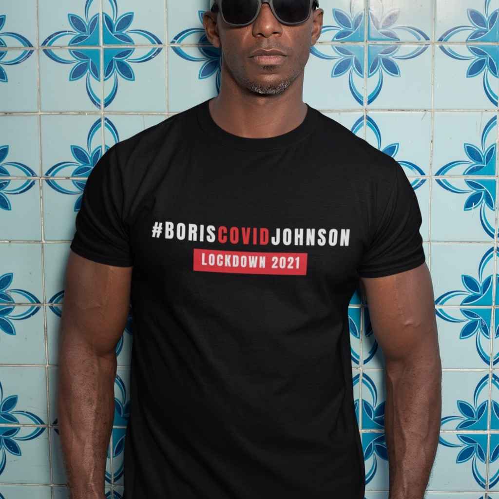 T Shirt | Unisex | #BorisCovidJohnson