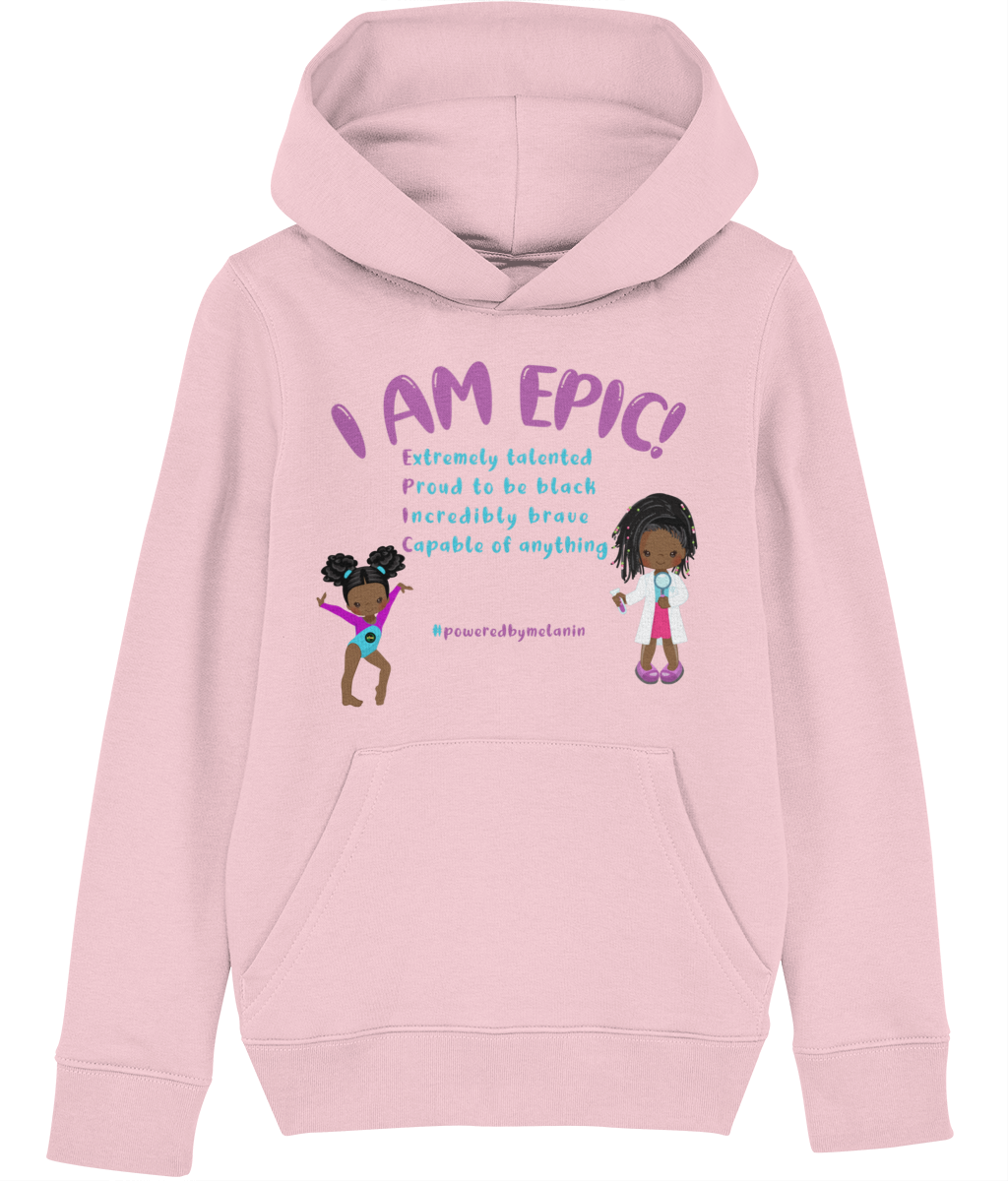 Organic Hoodie | Girls | I AM EPIC