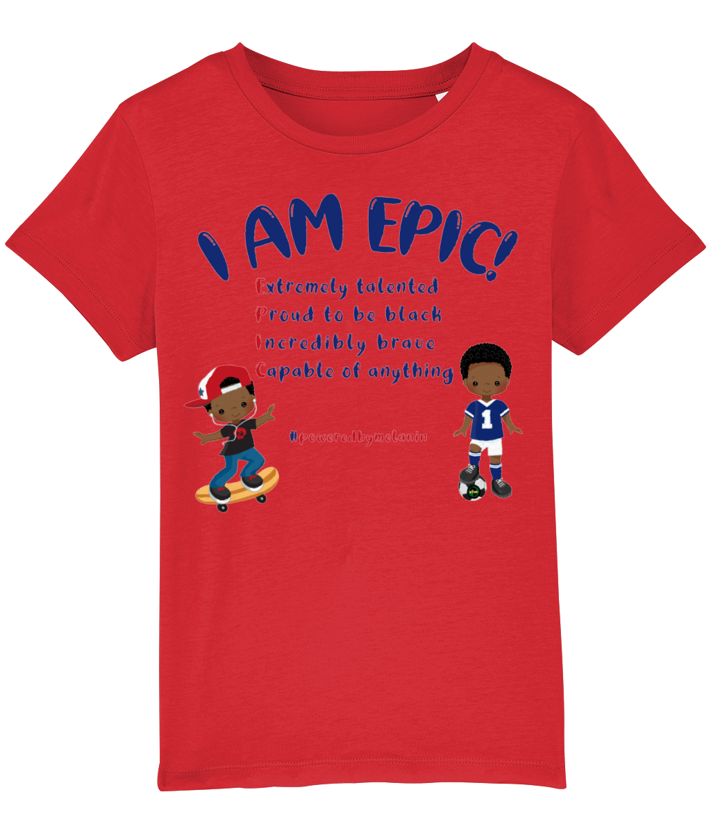 I am EPIC T Shirt | Boys